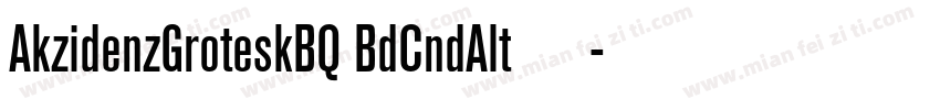 AkzidenzGroteskBQ BdCndAlt 常规字体转换